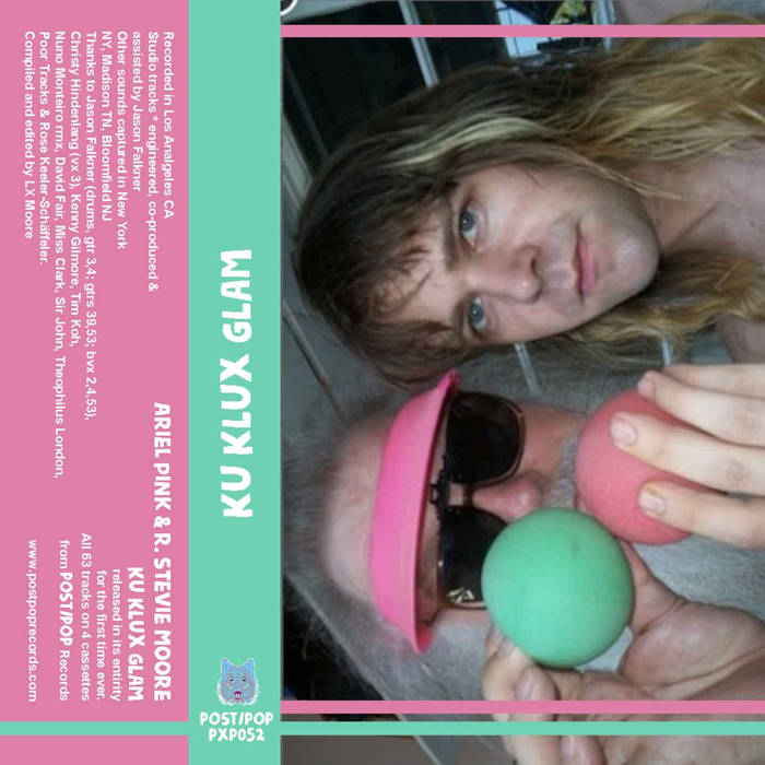 ARIEL PINK & R. STEVIE MOORE - KU KLUX GLAM (PXP052)