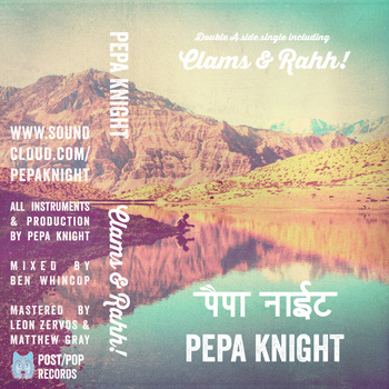 PEPA KNIGHT - RAHH! & CLAMS (PXP012)