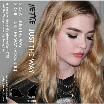 HETTIE - JUST THE WAY (PXP001) - SOLD OUT