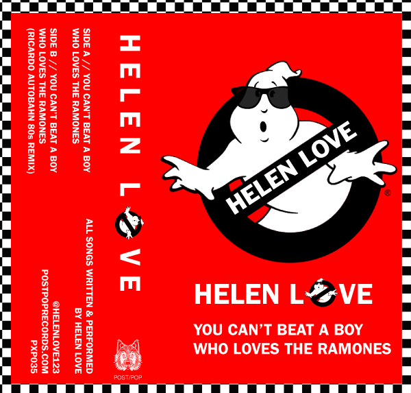 HELEN LOVE - YOU CAN'T BEAT A BOY WHO LOVES THE RAMONES (PXP035) JULY 2015